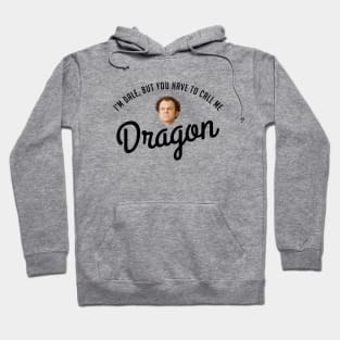 I'm Dale, but you have to call me Dragon Hoodie